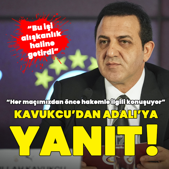 Abdullah Kavukcu'dan Serdal Adalı'ya cevap!