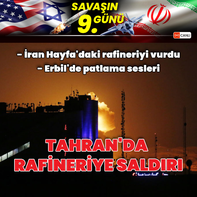 ABD-İsrail İran Savaşı'nda 9. gün!
