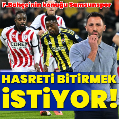 F.Bahçe'nin konuğu Samsunspor - HT Spor
