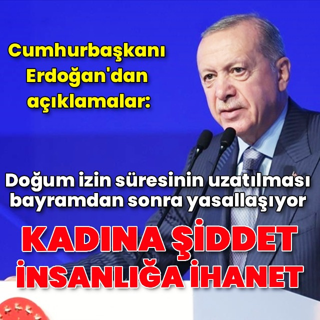 Cumhurbaşkanı Erdoğan'dan açıklamalar