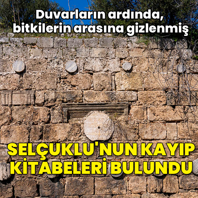 Kaleiçi'nde, Selçuklu'nun kayıp kitabeleri bulundu