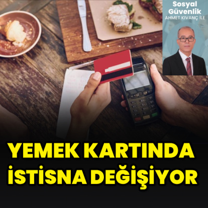 Yemek kartında istisna değişiyor