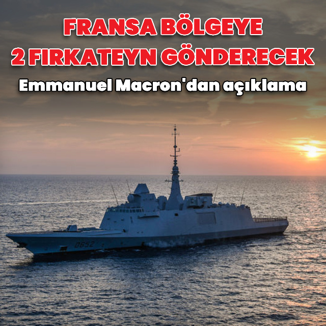 Fransa bölgeye gemi gönderiyor