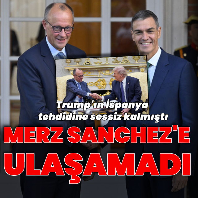 Merz Sanchez'den geri dönüş bekliyor
