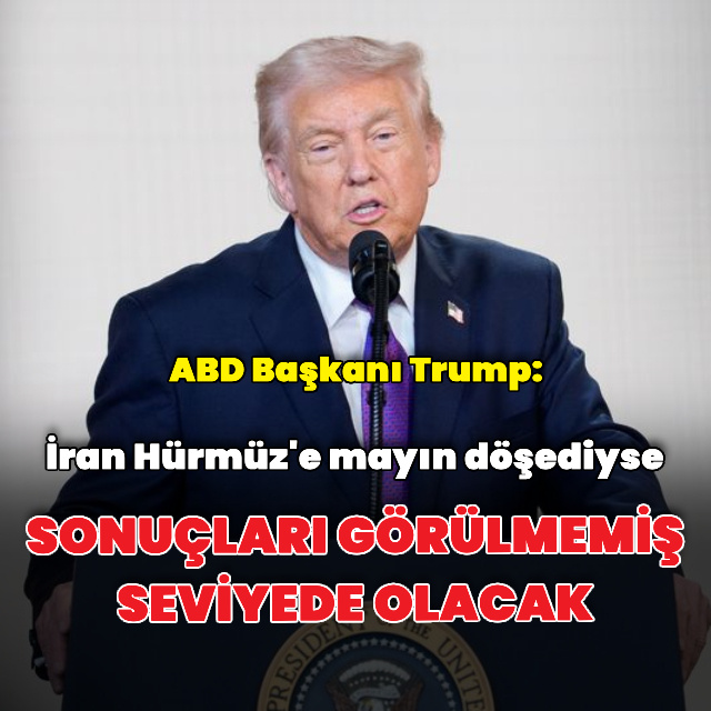 ABD Başkanı Trump'tan Hürmüz Boğazı açıklaması