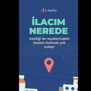 İlaç bulamadım derdine e-Nabız çözümü