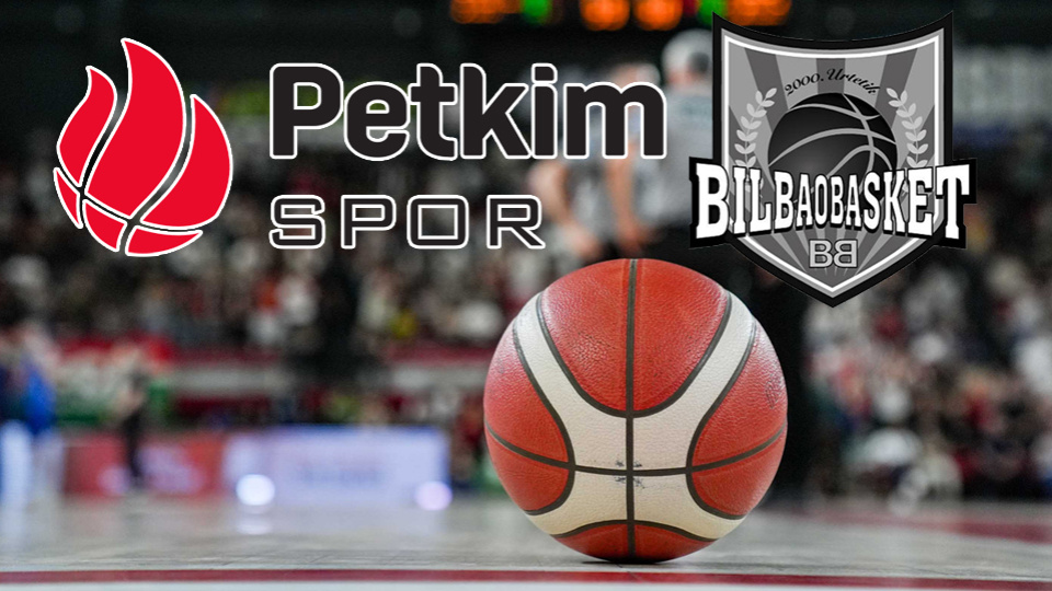 Aliağa Petkimspor-Surne Bilbao Basket maçı HT Spor'da!
