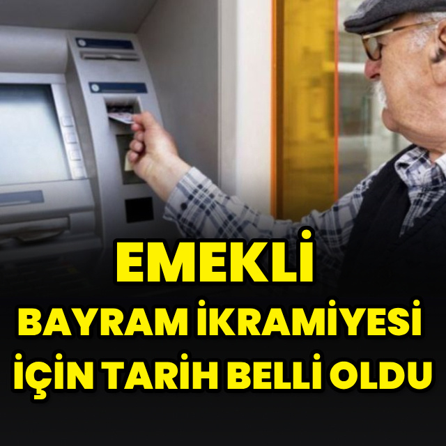 Emekli bayram ikramiyesi için tarih belli oldu