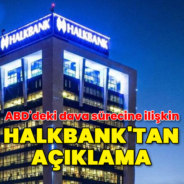 Halkbank’tan açıklama