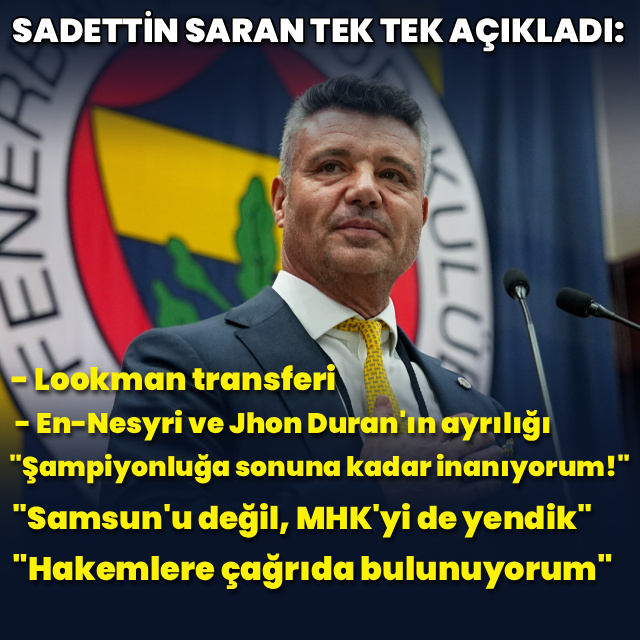 Sadettin Saran tek tek açıkladı!