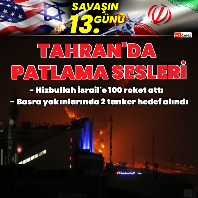 ABD-İsrail İran Savaşı'nda son gelişmeler!