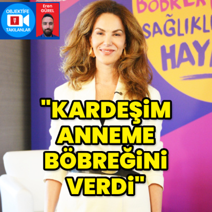 "Kardeşim anneme böbreğini verdi"
