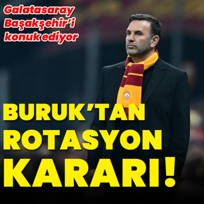 Okan Buruk'tan rotasyon kararı!