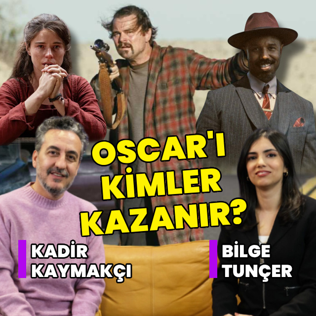 Oscar'ı kimler kazanır?