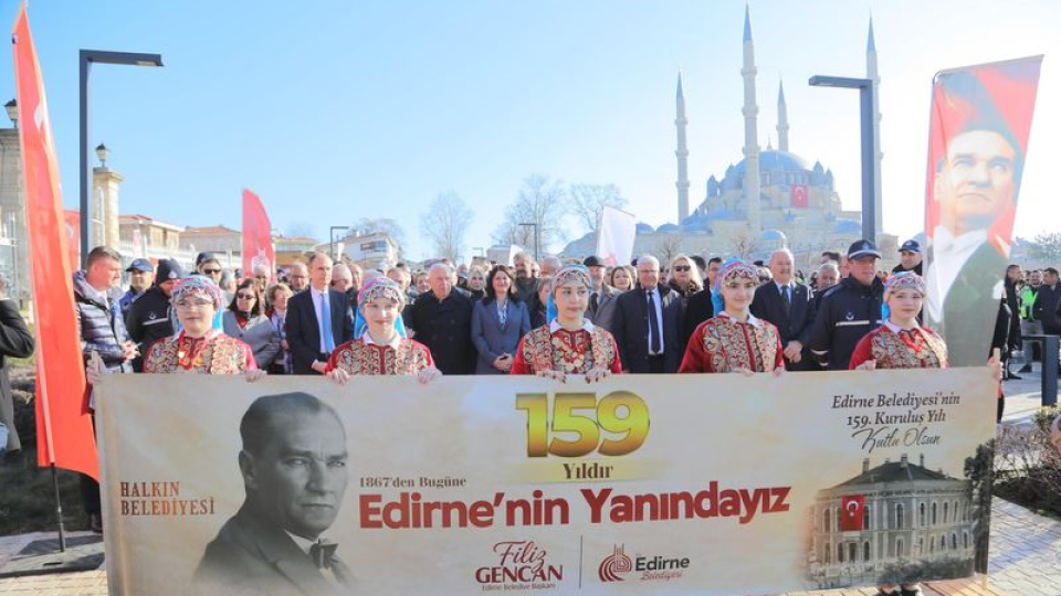 Edirne Belediyesi'nin 159. kuruluş yıl dönümü