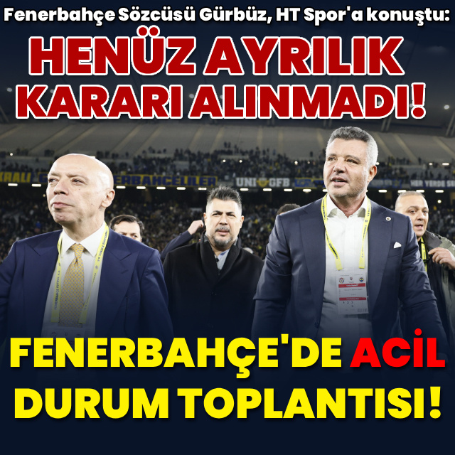 Fenerbahçe acil durum toplantısı!