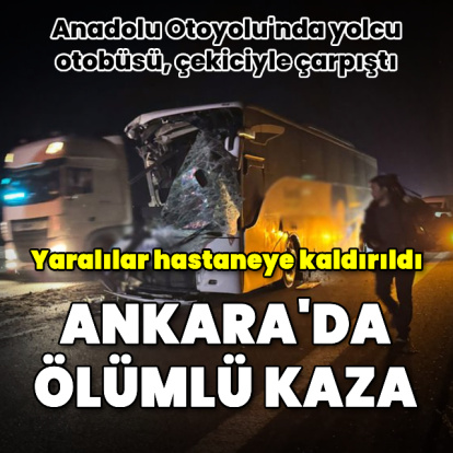 Yolcu otobüsü çekiciyle çarpıştı: 1 ölü, 15 yaralı