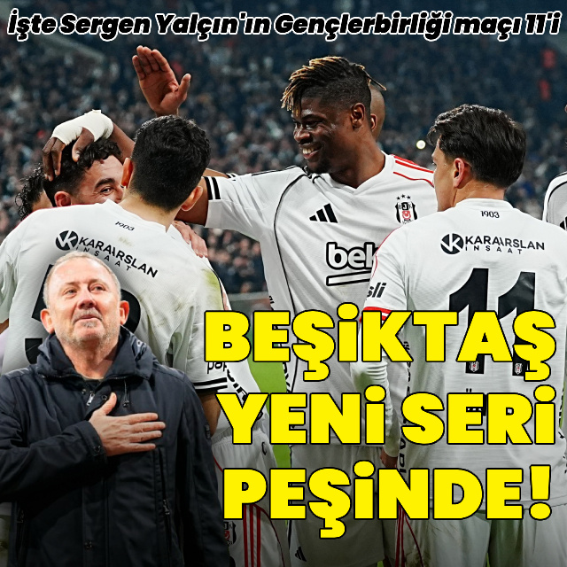Beşiktaş, Gençlerbirliği karşısında!
