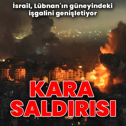 İsrail'den Lübnan'a kara saldırısı