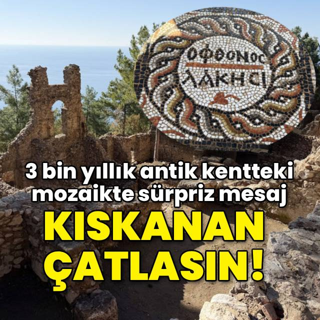 3 bin yıllık antik kentte sürpriz mesaj: Kıskanan çatlasın