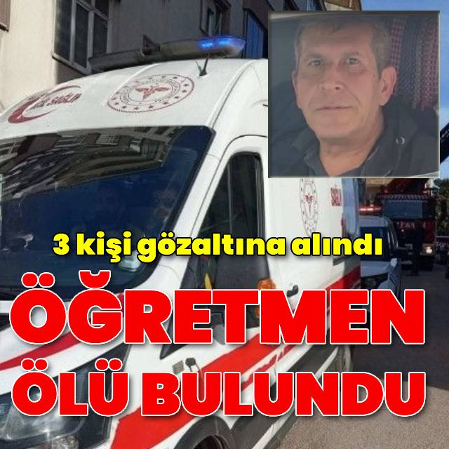 Arazide ölü bulunan emekli öğretmenin ölümüyle ilgili 3 gözaltı