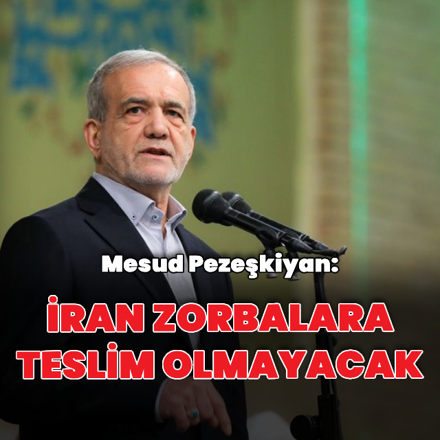 Pezeşkiyan: İran zorbalara teslim olmayacak