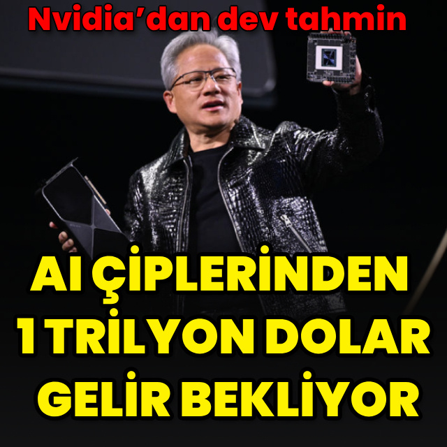 Nvidia’dan 1 trilyon dolar beklentisi