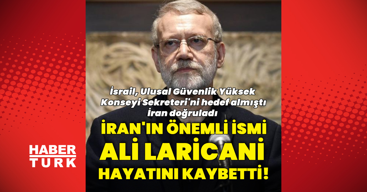 Ali Laricani hayatını kaybetti | Dış Haberler