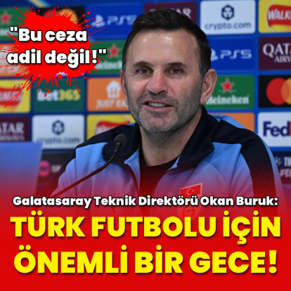 "Türk futbolu için önemli bir gece!"