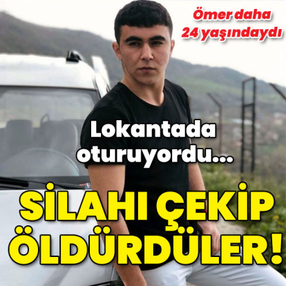 Lokantada otururken öldürdüler!