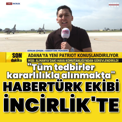 MSB: Adana'ya yeni Patriot konuşlandırılıyor