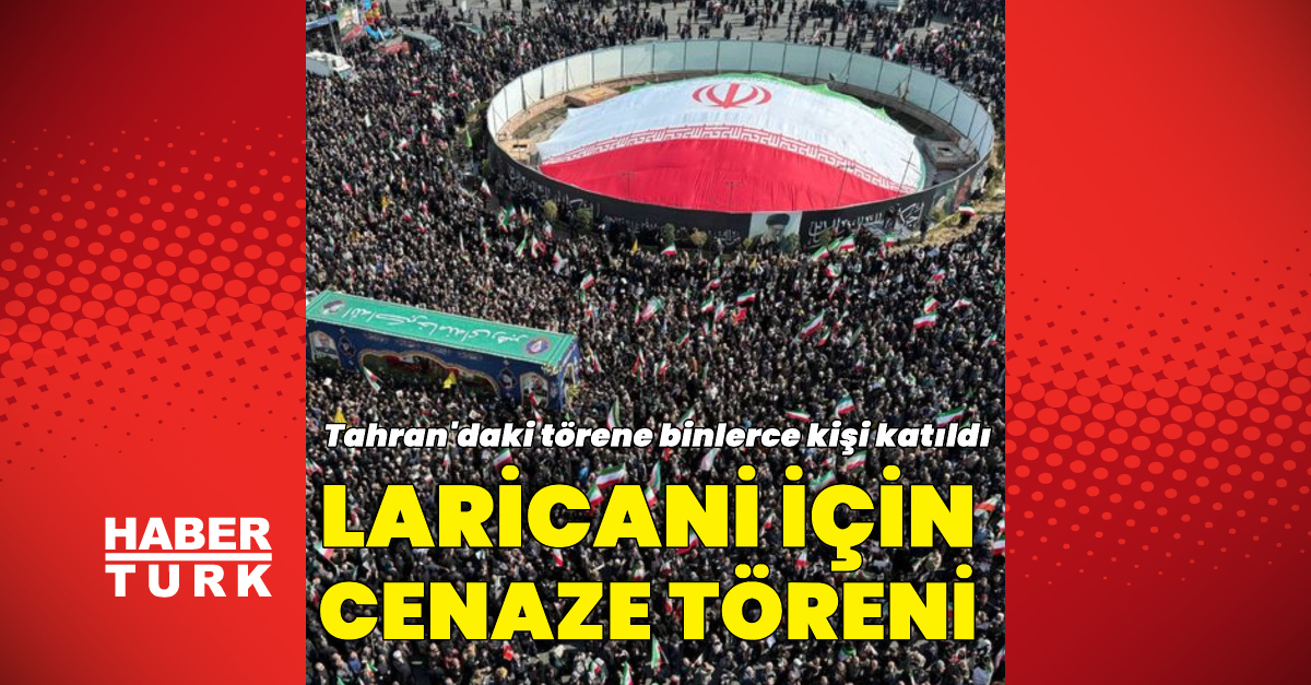 İsrail saldırısında öldürülen İranlı lider Ali Laricani için tören