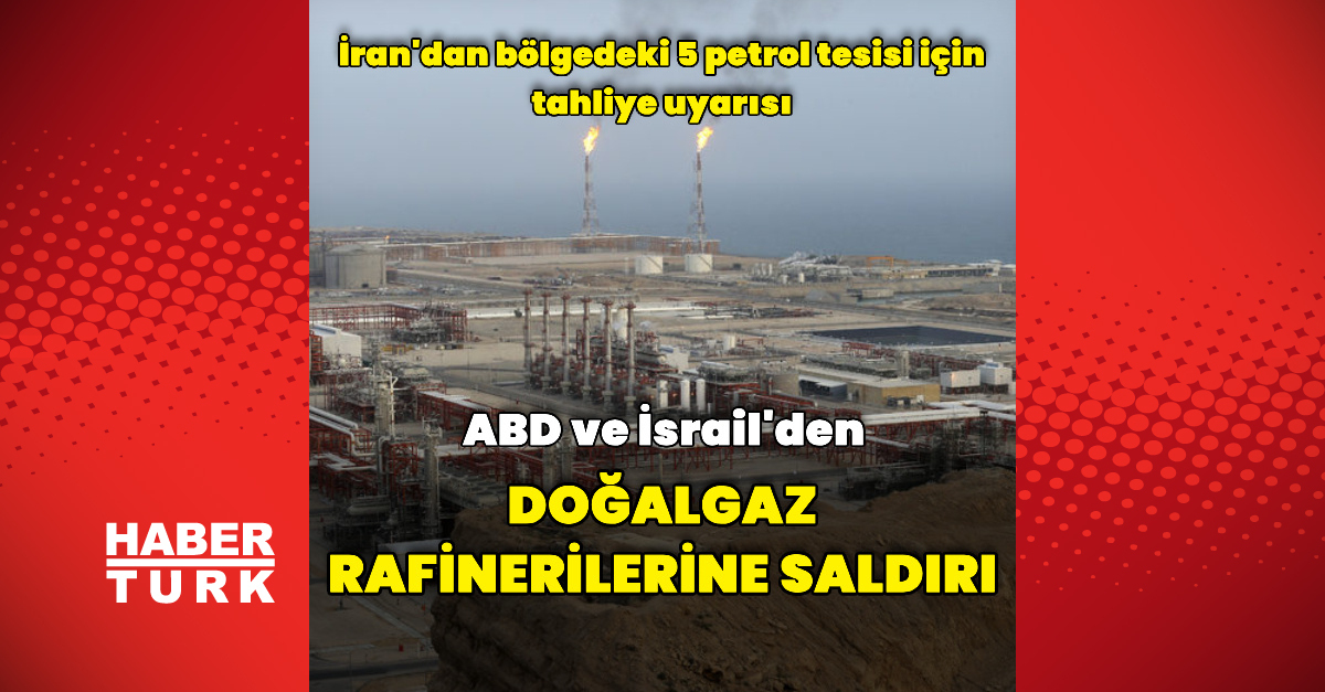 İran'da Güney Pars Doğalgaz Sahası ABD-İsrail Saldırısına Hedef