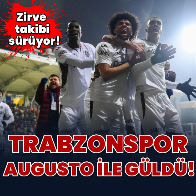 Trabzonspor, Augusto ile güldü!