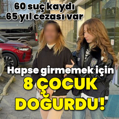 60 suç kaydı, 65 yıl cezası var! Hapse girmemek için 8 çocuk doğurdu!