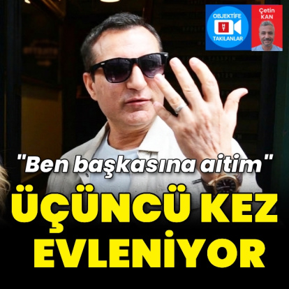 Üçüncü kez evleniyor