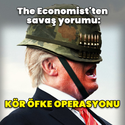 The Economist'ten savaş yorumu: Kör öfke