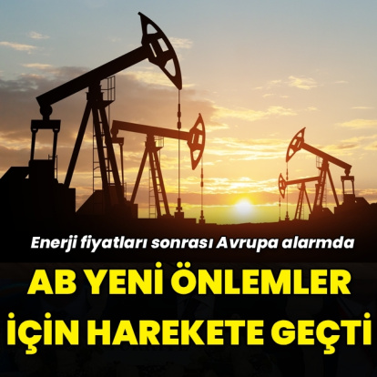 AB, enerji fiyatlarına karşı harekete geçiyor