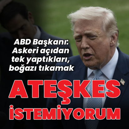 Donald Trump: Ateşkes istemiyorum