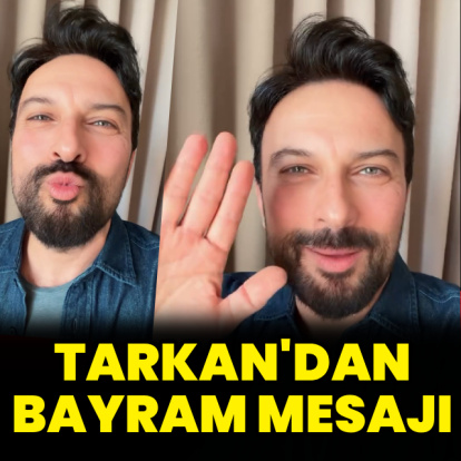 Tarkan'dan bayram mesajı