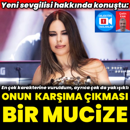 "Onun karşıma çıkması bir mucize"