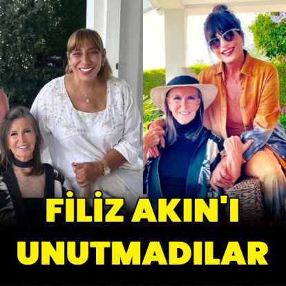Filiz Akın'ı unutmadılar