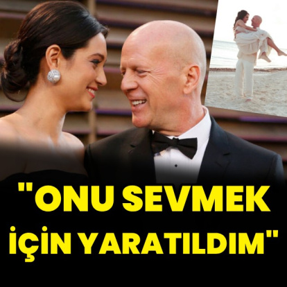 "Onu sevmek için yaratıldım"