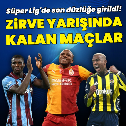 İşte şampiyonluk yarışında kalan maçlar!