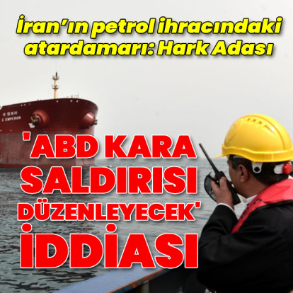 "ABD Hark Adası'na kara saldırısı düzenleyecek" iddiası