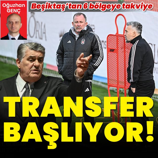 Beşiktaş'ta transfer başlıyor!