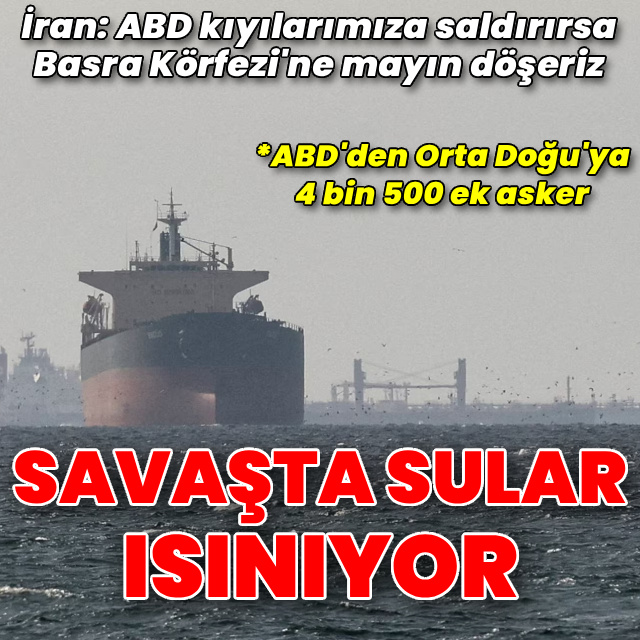 ABD saldırırsa İran'ın hedefi Basra Körfezi