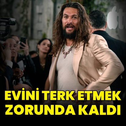 Evini terk etmek zorunda kaldı