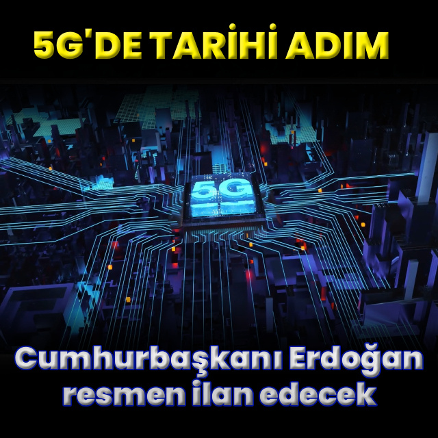 5G’de tarihi adım