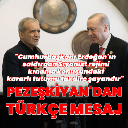 Pezeşkiyan'dan Türkçe mesaj